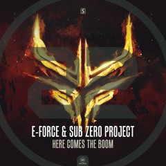 E-Force & Sub Zero Project - Here Comes The Boom (#A2REC174)