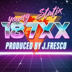 187XX (prod. j.fresco)