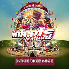 Intents Festival 2017 - Liveset Destructive Tendencies vs Miss K8