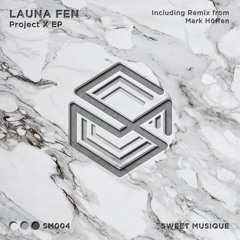 PREMIERE : Launa Fen - Project X (Original Mix) [Sweet Musique]