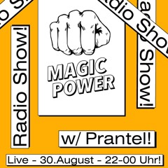 Magic Power Radioshow on Radio80k w/ Prantel