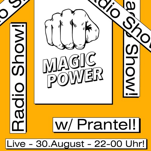 Magic Power Radioshow on Radio80k w/ Prantel