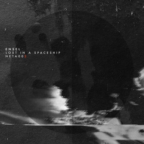 Ensel - NETA002 - Lost In A Spaceship EP - 02 Gesundheitskarte