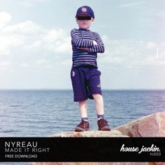 Nyreau - Made It Right [FREE DOWNLOAD]