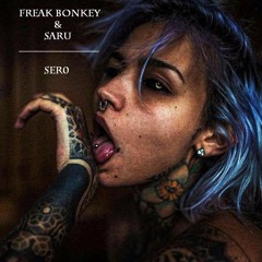 Freak Bonkey & Saru - SER0