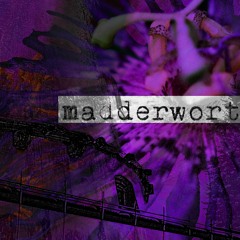 Madderwort-But We Remain