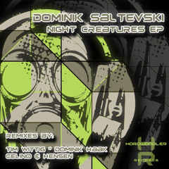 Dominik Saltevski - Night Creatures(Dominik Haak Remix)