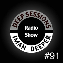 Deep Sessions Radioshow #91 (Hosted on Kittikun)