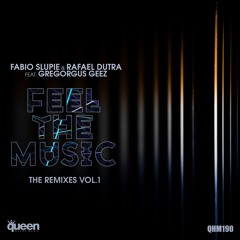 Fabio Slupie & Rafael Dutra Feat. Gregorgus Geez - Feel The Music (GSP Instrumental Mix)