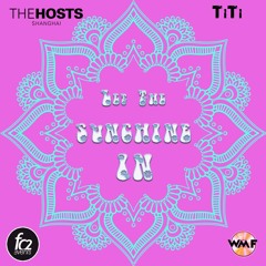 TheHOSTS" Let the Sunshine IN" FREE DL
