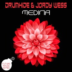 Drumhide & Jordy Wess - Medina (Original Mix)