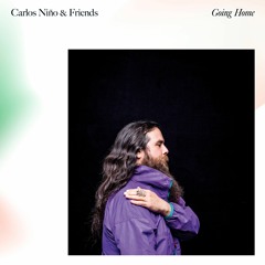 Carlos Niño & Friends - OrganicSelf