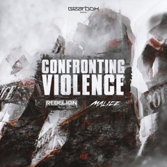 GBD206. Rebelion & Malice - Confronting Violence
