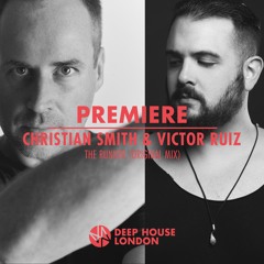 Premiere: Christian Smith & Victor Ruiz - The Runner (Original Mix)