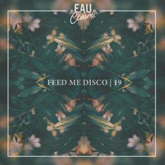 Feed Me Disco | Vol. 19