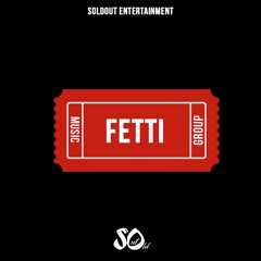 Fetti (Prod. by JayO)