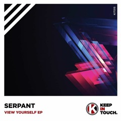 Serpant - View  (Original Mix)Preview
