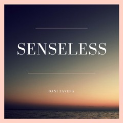 Dani Zavera - Senseless (Original Mix)