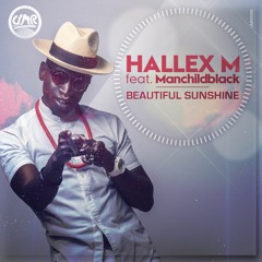 Hallex M Feat. Manchildblack - Beautiful Sunshine (Original Mix)