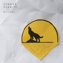 Wolves - Connor Everitt PROD/MIX/MASTER