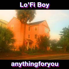 Anything For You
