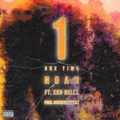 ONE TIME Feat. Eko Rellz (Prod. Southparkbeatz)