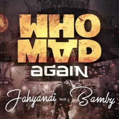RE MY X Jahynai King Ft Bamy Who Mad Again Moombad Reflip 2k17= Telechargement Gratuit