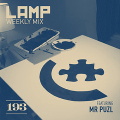 LAMP Weekly Mix #193 feat. MR PUZL