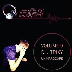 Dj. Trixy - RT4 Vol 9 - UK Hardcore