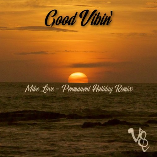 Mike Love - Permanent Holiday Remix