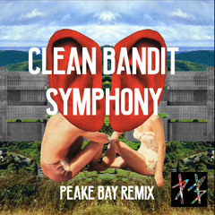 Clean Bandit - Symphony (Peake Bay Remix) [FREE DOWNLOAD]