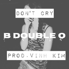 [FreshSoul] Don't Cry - BdoubleO (Prod. Vinh Kim)