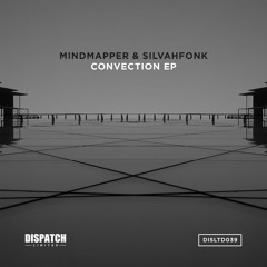 PREMIERE: Mindmapper & Silvahfonk - Convection (Dispatch Recordings)
