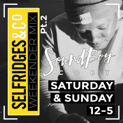 SELFRIDGES WEEKENDER MIX PT2