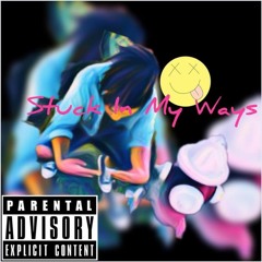 Perkekk - Stuck In My Ways [Prod. By Splash]