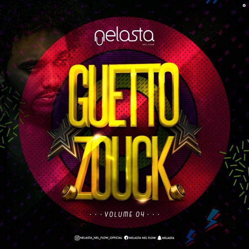 Guetto Zouck V.4 ( By Dj Nelasta )
