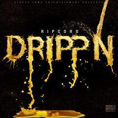Ripcord- Drippn