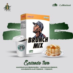 @DJAdamK_ Presents - Brunch Mix Episode Two (Chilled R&B/Slow)