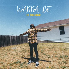 Wanna Be