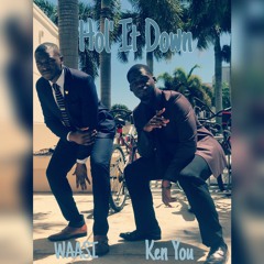 WAASI + Ken You - Hol' It Down