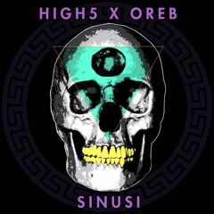 High5 x Oreb - Sinusi