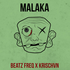 Beatz Freq x Krischvn - Malaka