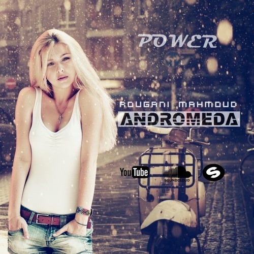 The Power ANDROMEDA - TRANCE