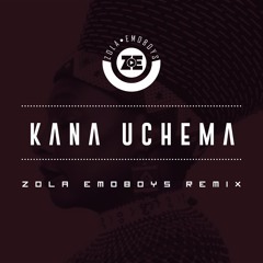 Kana Uchema - Zola EmoBoys Remix 320k DJ Cut