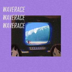 WAVERACE [PROD. BONKAI]