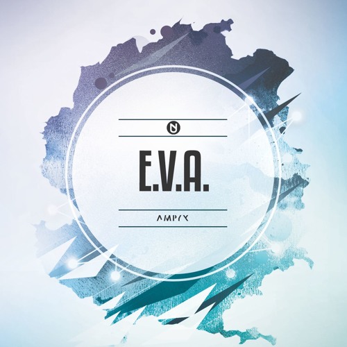 Ampyx - E.V.A [UXN Release]