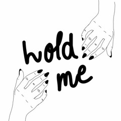 Hold Me