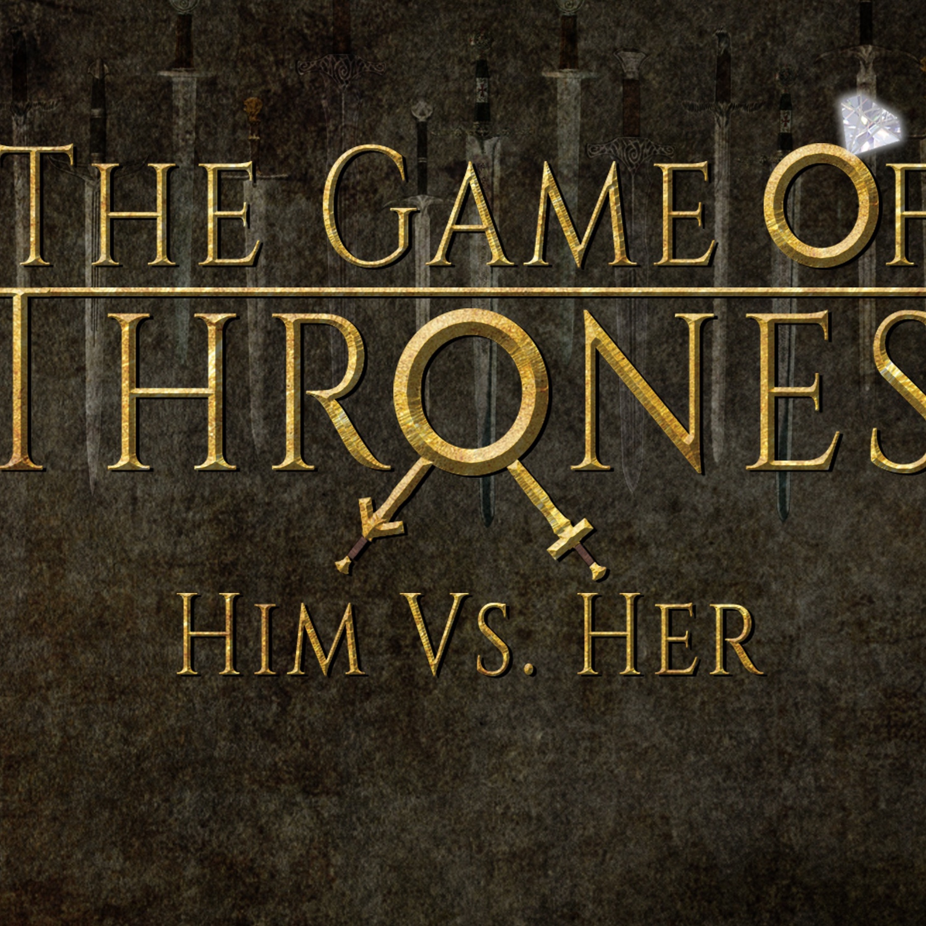 The game of thrones him versus her. "Who sits on the Ironed Throne?" 9/10/2017 episode artwork