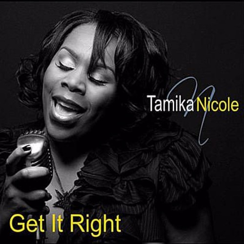 Tamika Nicole - Get It Right(PB DJ & Carlos DJ Edit)
