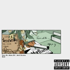 Love Me Show Me | Still Drinkin [Prod. By MiiiKXY]
